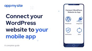 Connect your WordPress website to your mobile app | AppMySite