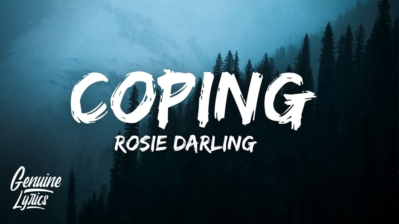 Rosie Darling - Coping (Lyrics)