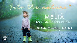 #17 Meliã Ba Vì Mountain Retreat | Ba Vì trong sương | Family Travel Vlog | KK Familie