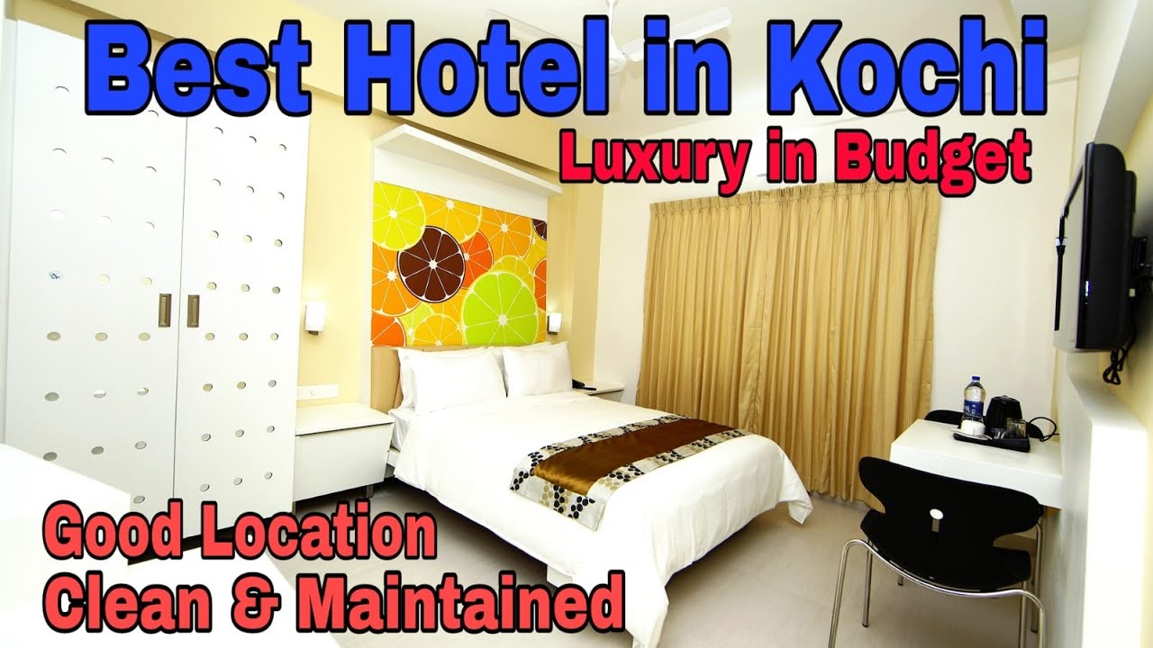Best hotel in Kochi Best Luxury stay in Budget Best place to stay