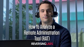 How to Analyze a Remote Administration Tool (RAT)