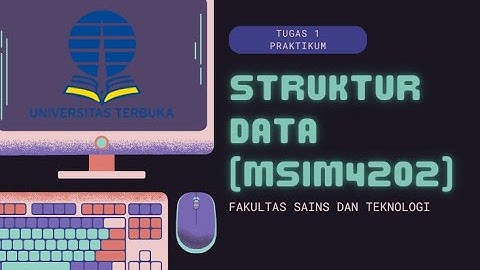 Tugas 1 Praktikum Struktur Data - Universitas Terbuka