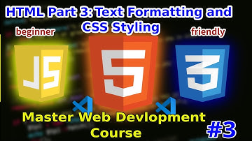 Master Web Development (Part 3) | HTML Text Formatting & Basic CSS Styling for Beginners