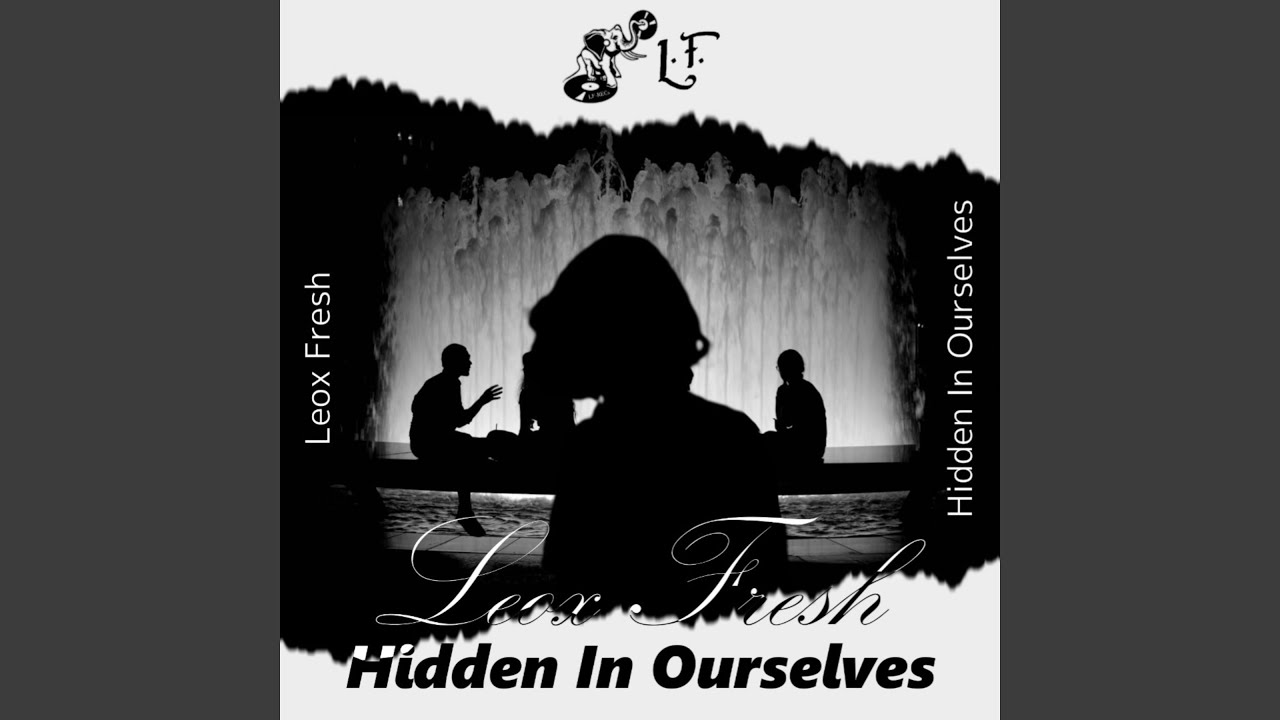 Hidden In Ourselves