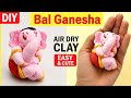 Cute Bal Ganesha Idol Making at Home 🙏 Air Dry Clay Craft Tutorial | Easy DIY Mini Ganpati