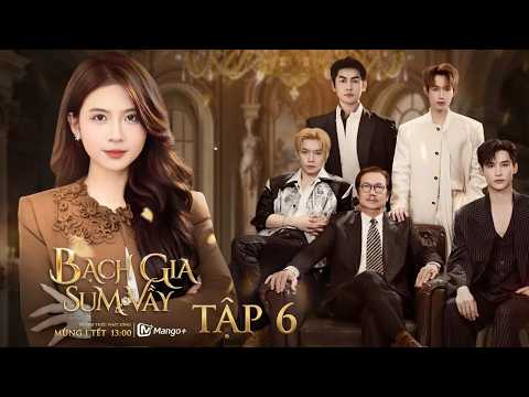BẠCH GIA SUM VẦY - TẬP 6: Có Mắt Không Tròng, Khinh Rẻ Tổ Tiên