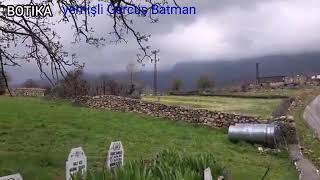 Günde Botıka Kercos Batman Batman Gercuş Yemişli köyü  Mehmet selim kaplan