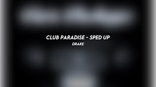 Club Paradise Drake sped Up