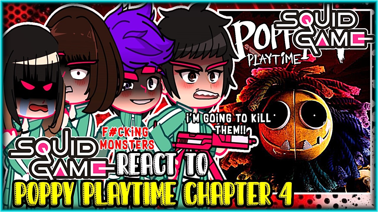 🇪🇸🇺🇸🇧🇷/ Squid Game REACT to poppy playtime chapter 4| created by: rethwhite 🦊