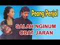 PEANG PENJOL - SULIAH NGUDARASA, Peang Keliru Nginum Obat Jaran