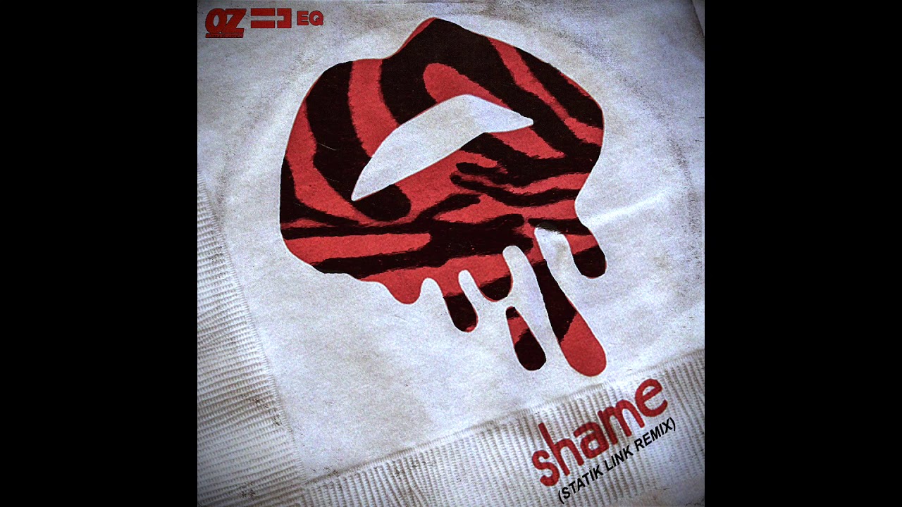 Shame (Statik Link Remix)