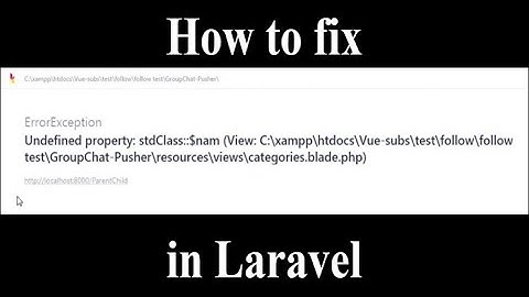 How to fix Undefined property: stdClass::$nam in Laravel