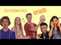 Outer Banks Cast | Crack