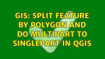 GIS: Split feature by polygon and do multipart to singlepart in QGIS