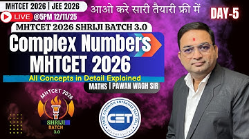 Complex Number MHT-CET | Day -5 MHT-CET Shriji Batch 3.0 | #mhtcet2026 #freecetbatch