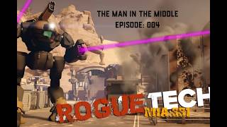 Battletech! RogueTech: MIA 331, Episode 004! Battling The Mariks!