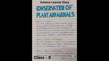 Science Learner Diary Class- 8 Chapter - conservation of plant and animal Chapter Number - 7