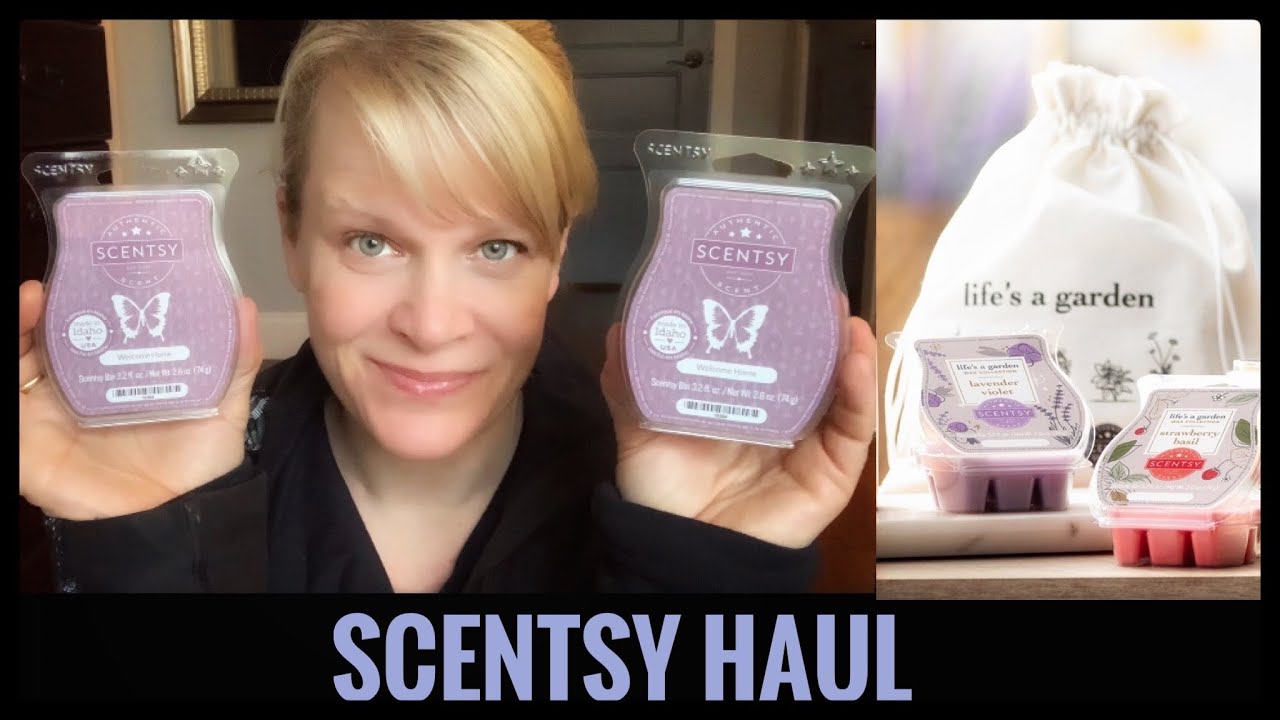 Scentsy Haul with Life’s a Garden Collection First Sniffs