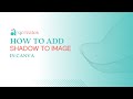 Canva Tutorial: How to Add shadows to Image