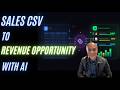 How to convert Sales CSV to Revenue Opportunities using AI