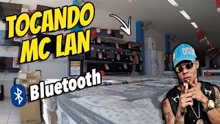 COLOCANDO MC LAN NO BLUETOOTH DAS LOJAS #GersonResponde01