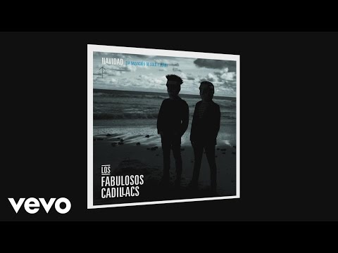 Los Fabulosos Cadillacs - Navidad (Cover Audio)