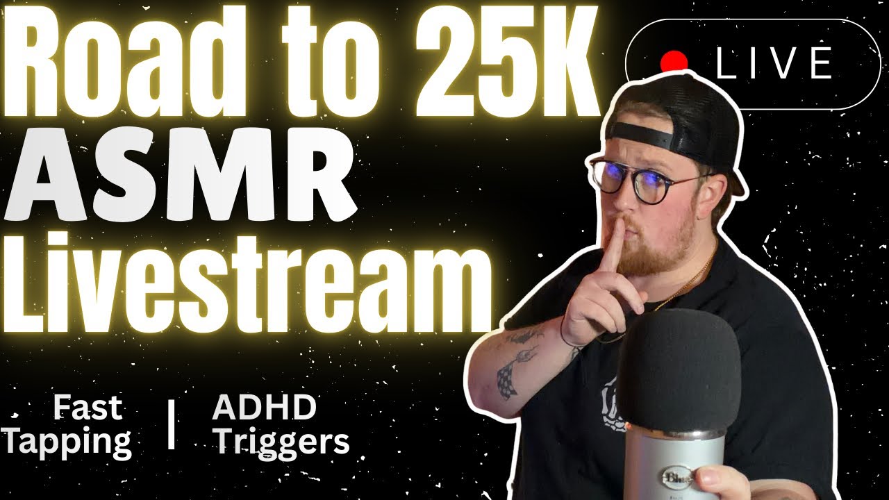 🔴 LIVE NOW! Relaxing ASMR Triggers HERE! Road to 25k