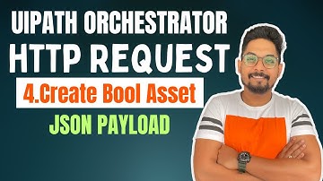 How to Create a Bool type Asset Using UiPath Orchestrator HTTP Request Activity
