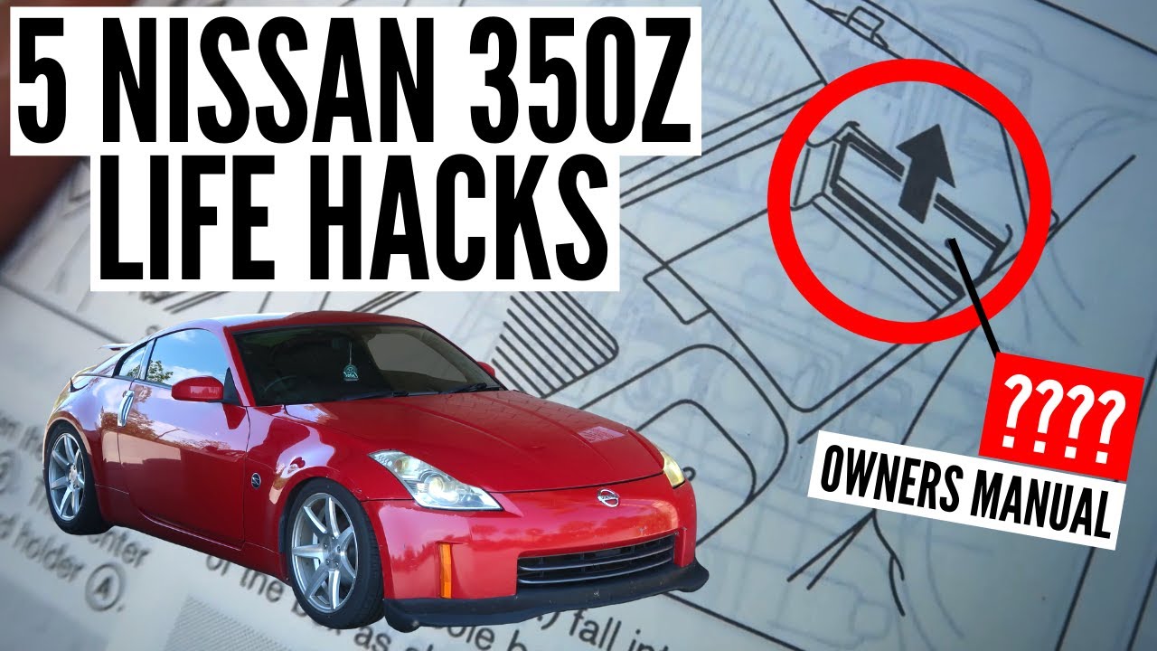 Nissan 350z | 5 Secret & Helpful Tips and Tricks! - YouTube