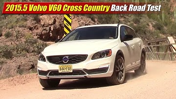 2015.5 Volvo V60 Cross Country Back Road Test