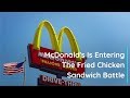 McDonald's Is Entering The Fried Chicken Sandwich Battle