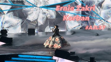 Ernie Zakri - Korban #AJL37 #fancam