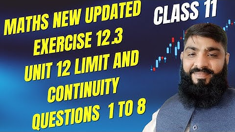 Exercise 12.3 Class 11th New Book 2025     ll Chapter 12 ll limit & Continuity