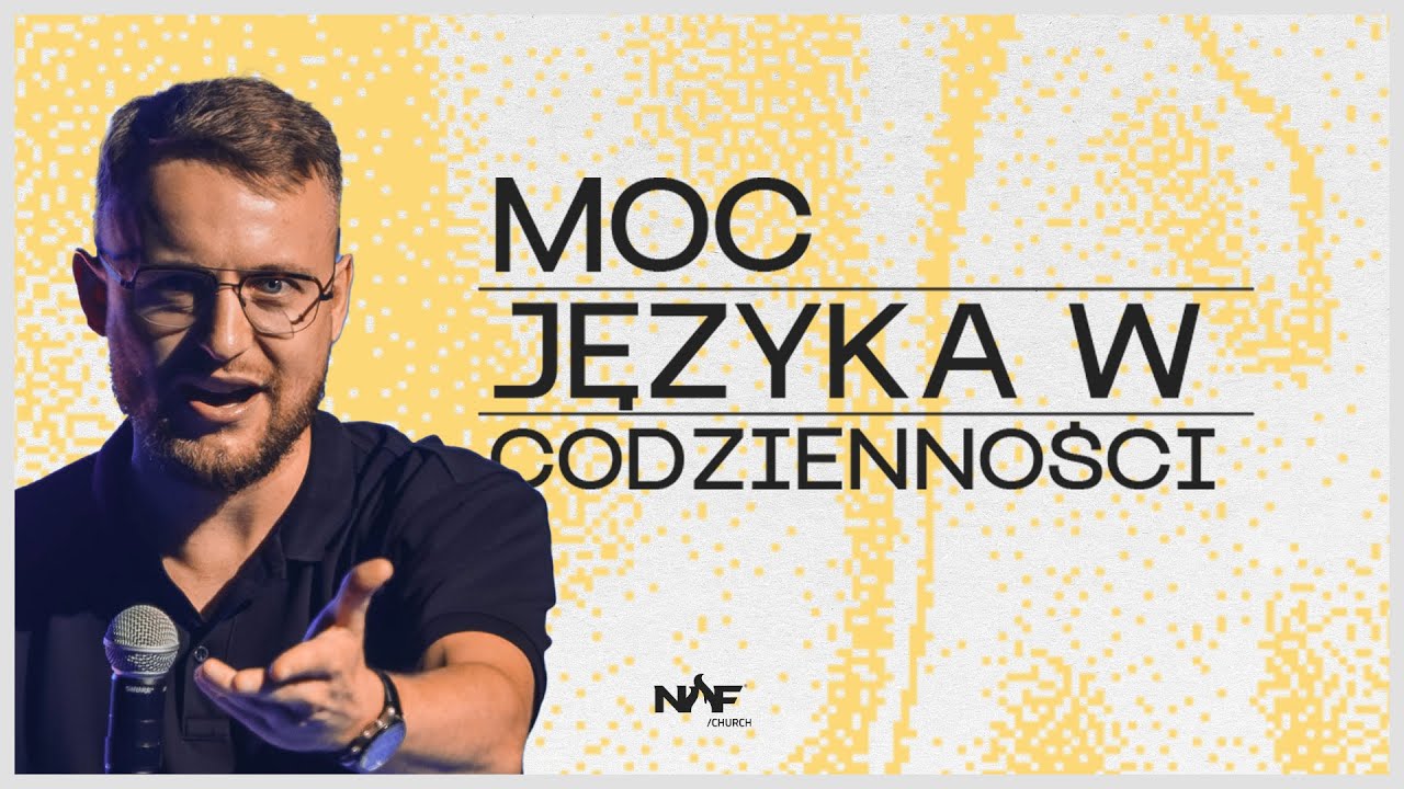 Moc języka w codzienności | PS Jakub Kamiński | NOF Church