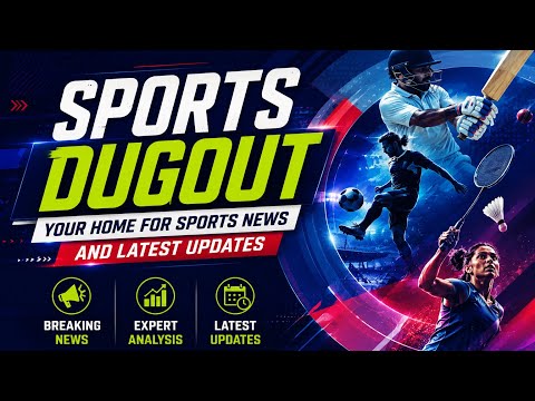 Sports Dugout - Sports News and Updates | August 12