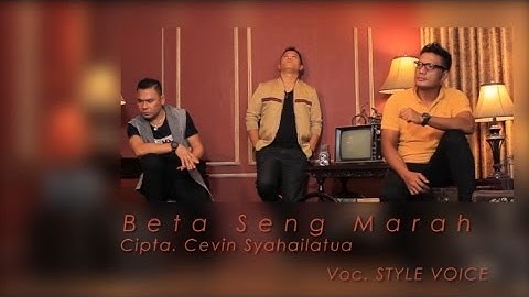 Style Voice - Beta Seng Marah (Official Music Video)