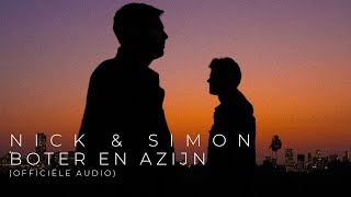 Video thumbnail of "Nick & Simon - Boter En Azijn (Official Audio)"