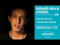 KIRMIZI ASA & ATEİZM -  Bunlar Ateist! ÖZEL - 2.19 - Ahmet Balyemez, Osman Bulut