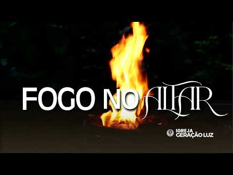 FOGO NO ALTAR