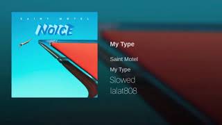 My Type - Saint Motel // slowed Resimi