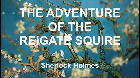 Sherlock Holmes - The Adventure of the Reigate Squire - FULL STORY - AUDIOBOOK