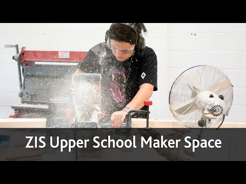 ZIS Upper School Makerspace