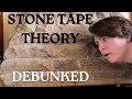 Stone tape theory a critical response