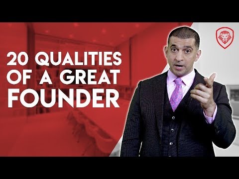 20 Qualities of A Great Founder