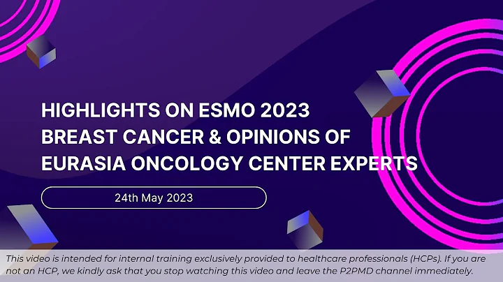 【Teaser Trailer】Highlights on ESMO 2023 BREAST CANCER & Opinions of EurAsia oncology center experts