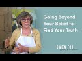 Going Beyond Your Belief to Find Your Truth as an Artist