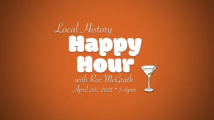 Local History Happy Hour: Roz McGrath "Memoir of a...