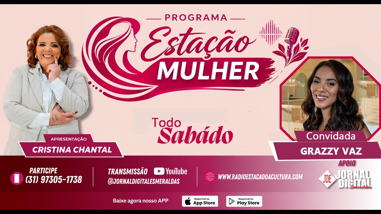 Programa Estação Mulher - Grazzy Vaz, empreendedora, mentora de mulheres, palestrante