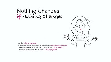Lisa B. Sansone: Nothing Changes If Nothing Changes Official Video.