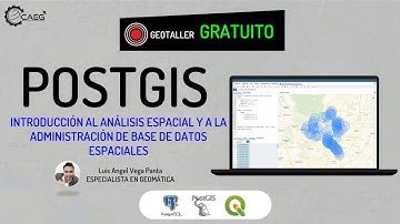 🌎 Introducción a PostGIS - Análisis Espacial y Administración a las Base de Datos Espaciales | CAEG